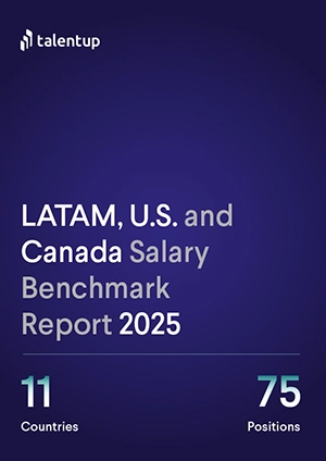 TalentUp’s LATAM, U.S. and Canada Salary Benchmark Report Cover